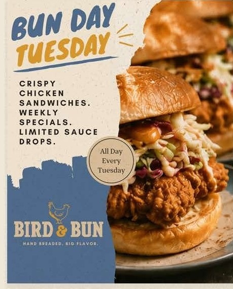 Bun Day Tuesday: crispy chicken sandwiches, weekly specials, limited sauce drops.